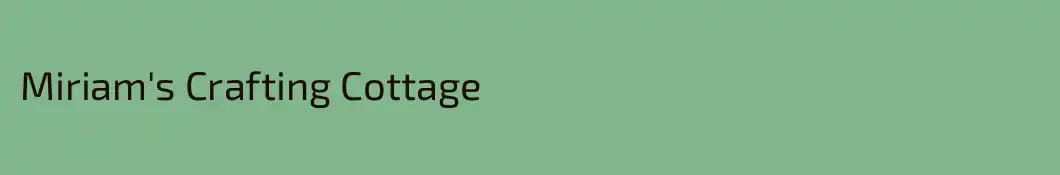 Miriam's Crafting Cottage